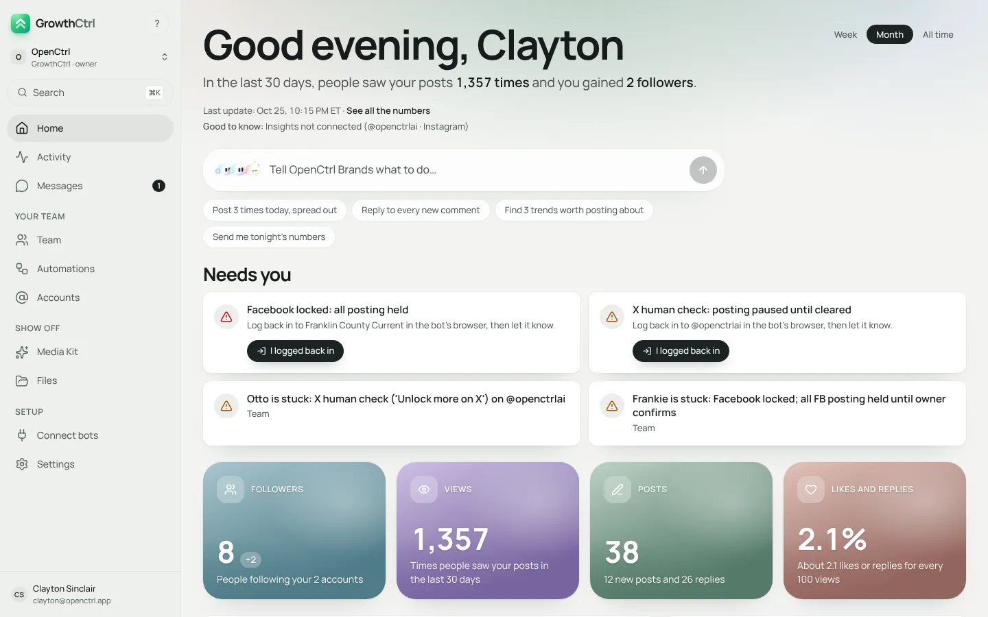 GrowthCtrl Home: what needs you, followers, views, posts and your bot team, from real tracking data